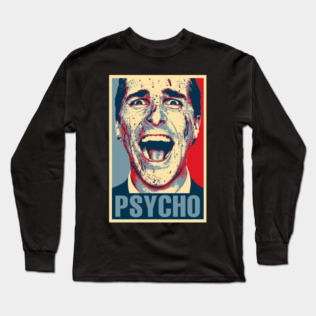 Psycho Hope Long Sleeve T-Shirt by TEEVEETEES